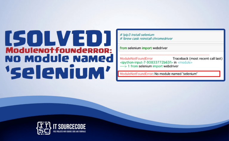 modulenotfounderror no module named 'selenium'