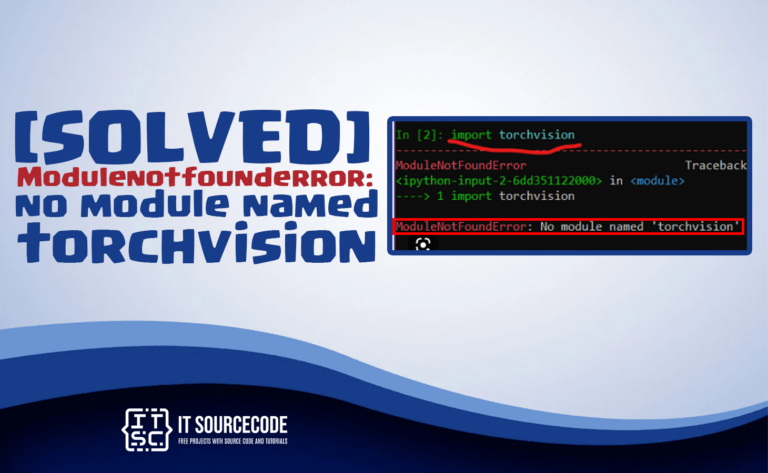 modulenotfounderror no module named 'torchvision'