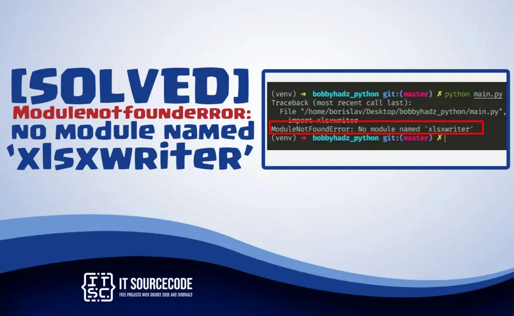 modulenotfounderror-no-module-named-xlsxwriter-solved