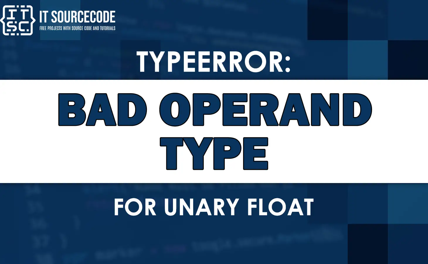 Typeerror bad operand type for unary float [SOLVED]