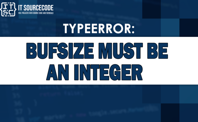 typeerror bufsize must be an integer