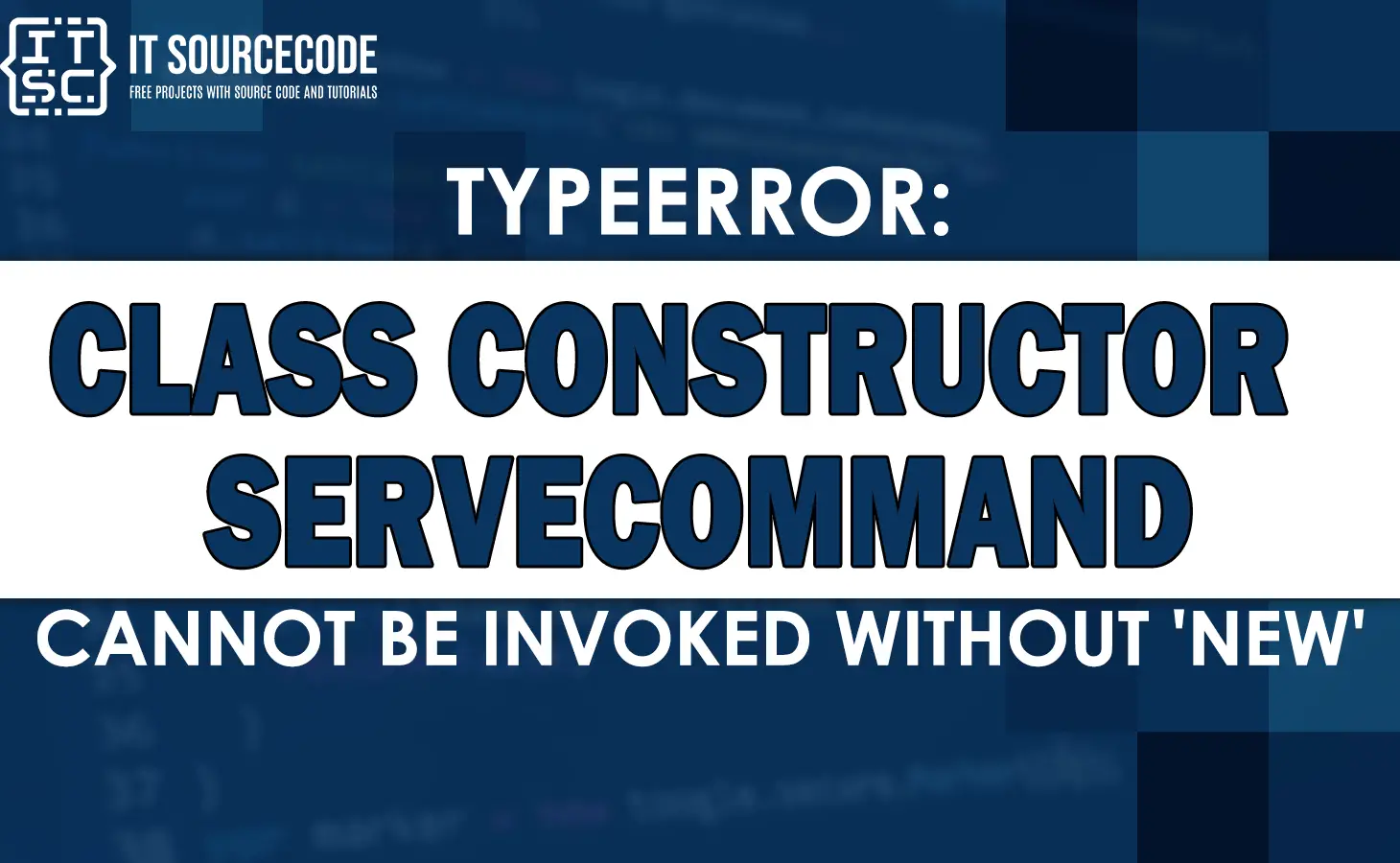 typeerror class constructor servecommand cannot be invoked without 'new'