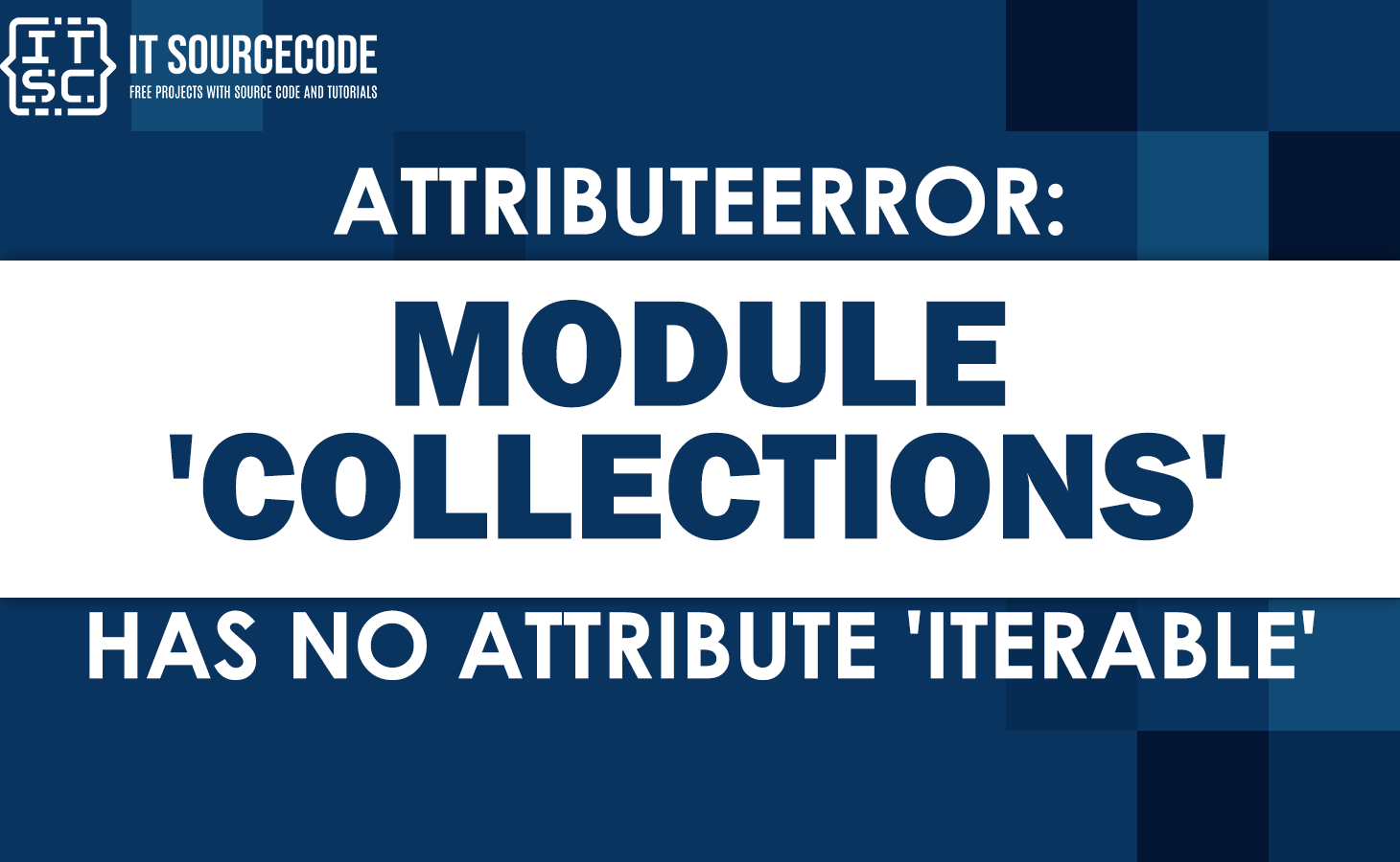 Attributeerror module 'collections' has no attribute 'iterable'