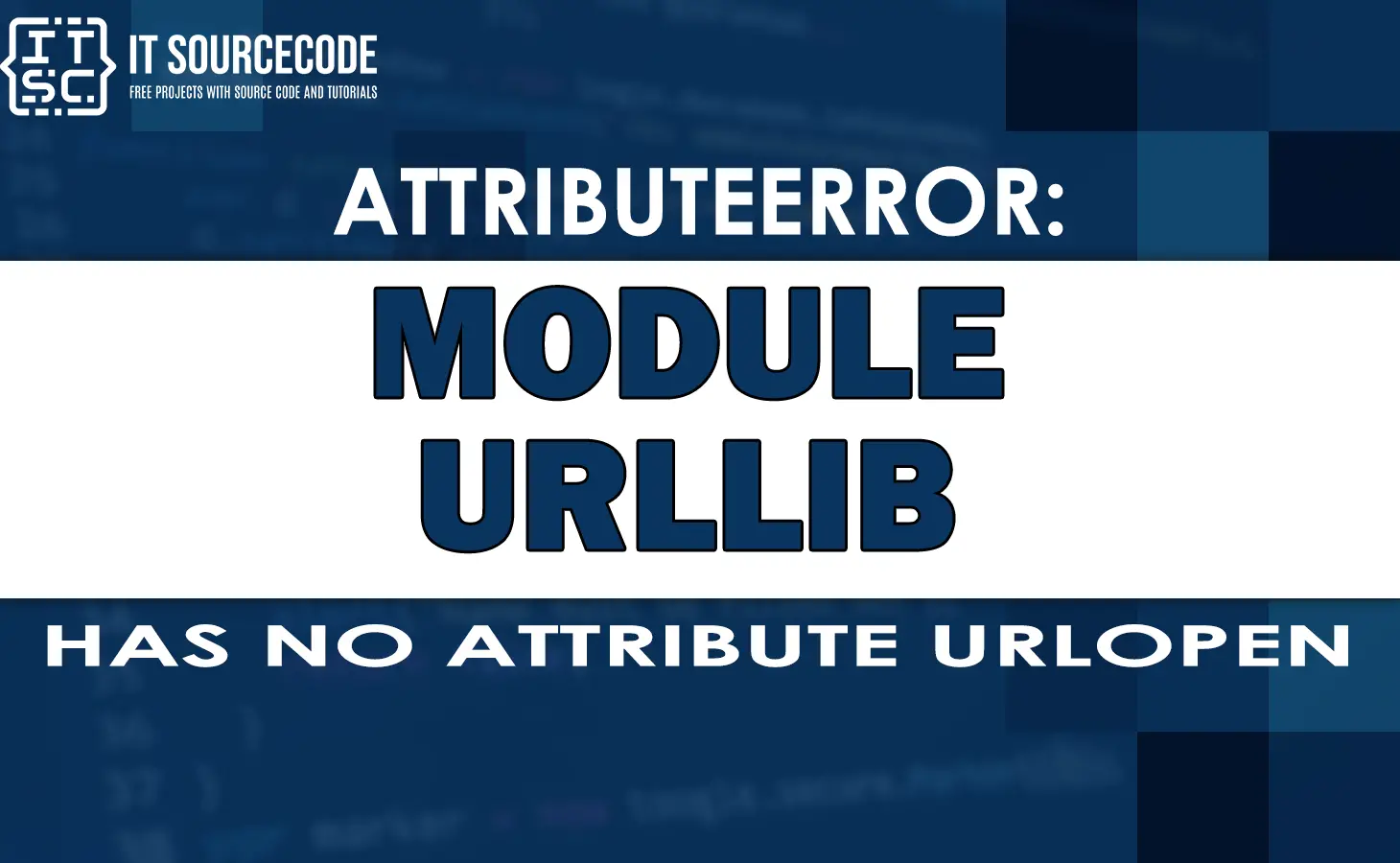 Attributeerror module urllib has no attribute urlopen