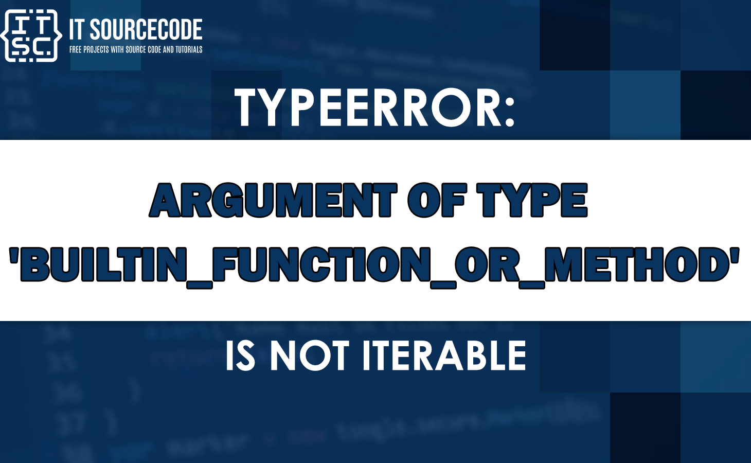 Typeerror: argument of type 'builtin_function_or_method' is not iterable