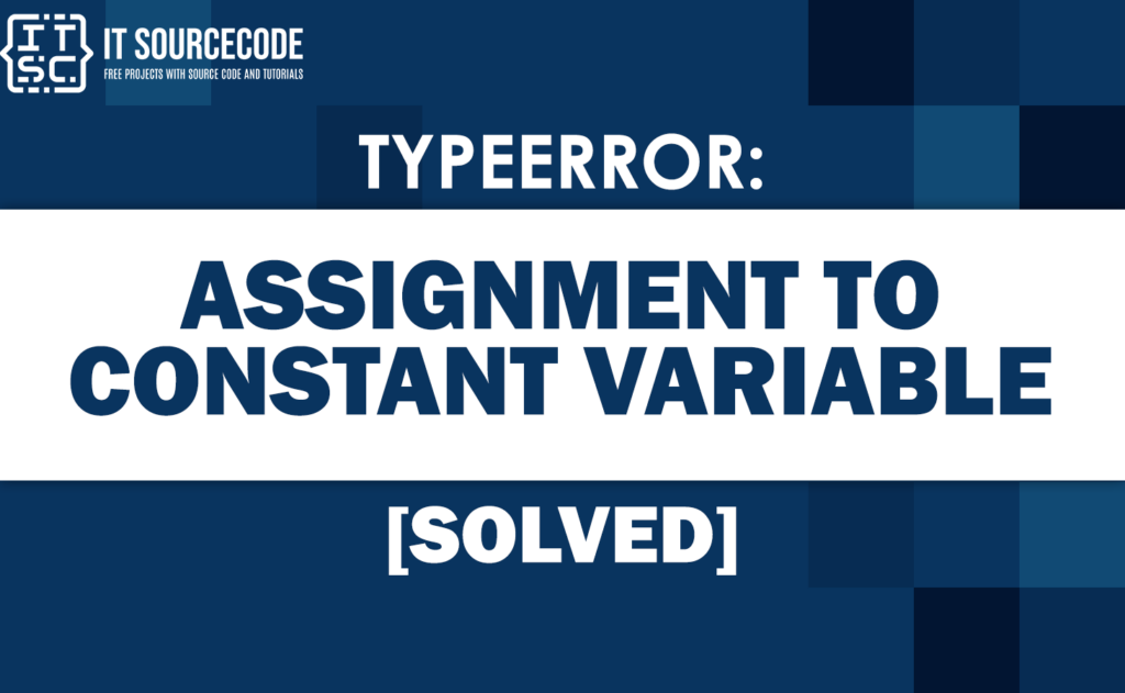caught (in promise) typeerror assignment to constant variable