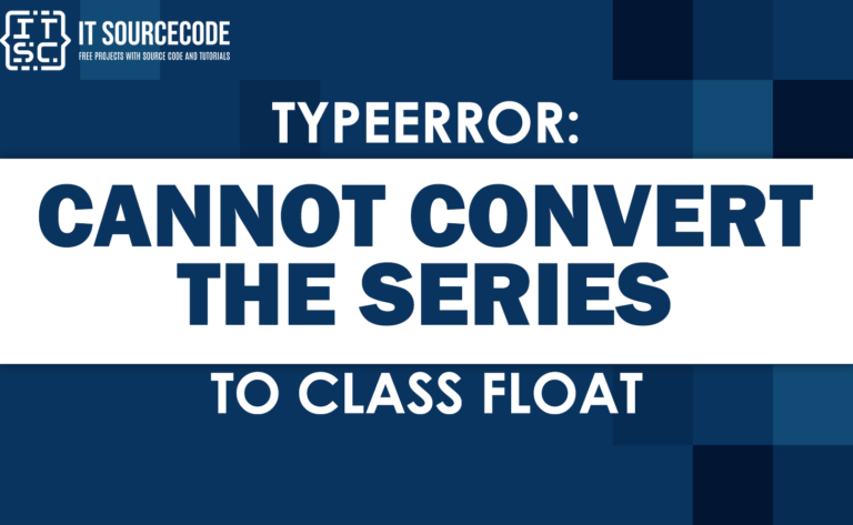 Typeerror cannot convert the series to class float