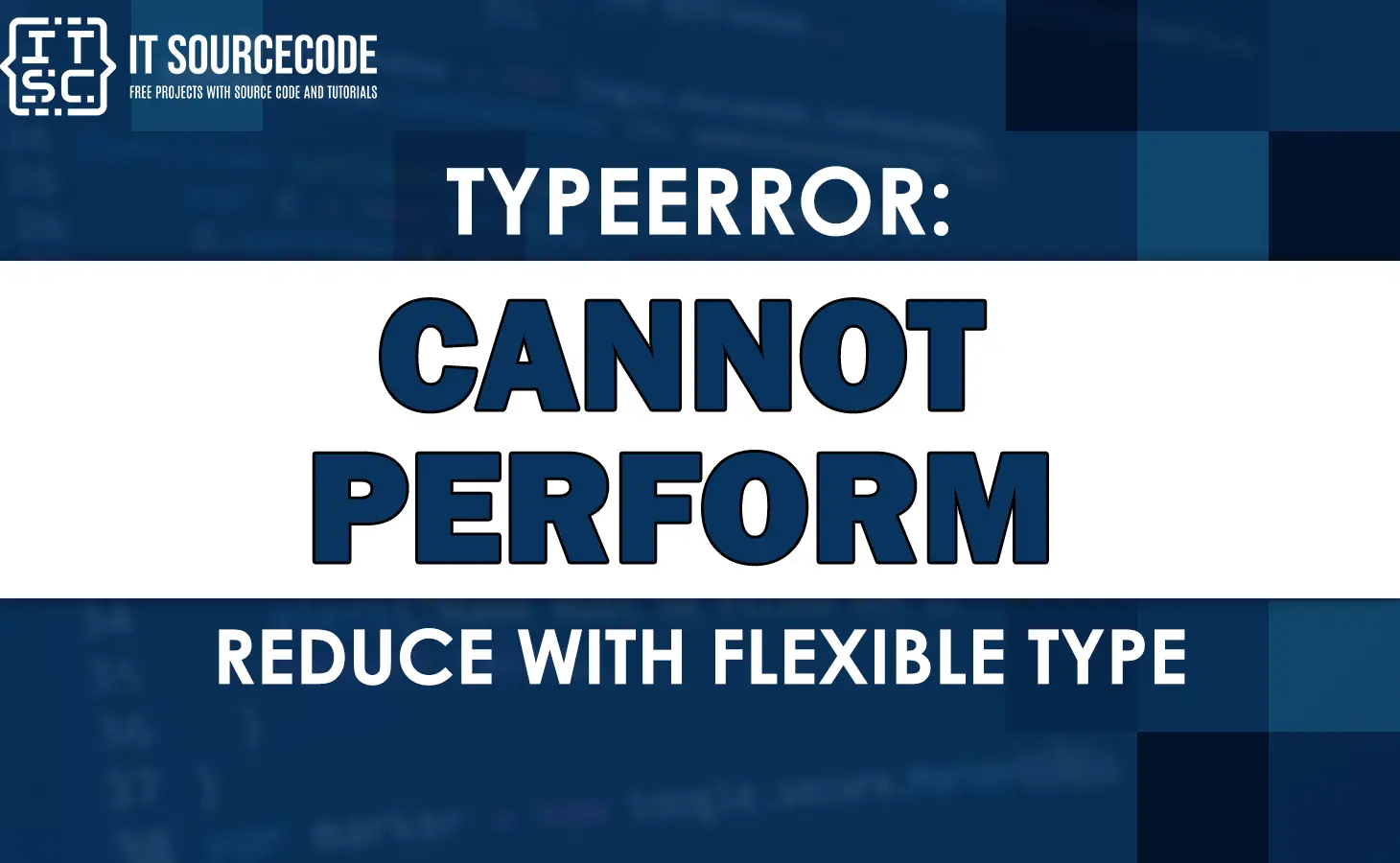 Typeerror cannot perform reduce with flexible type