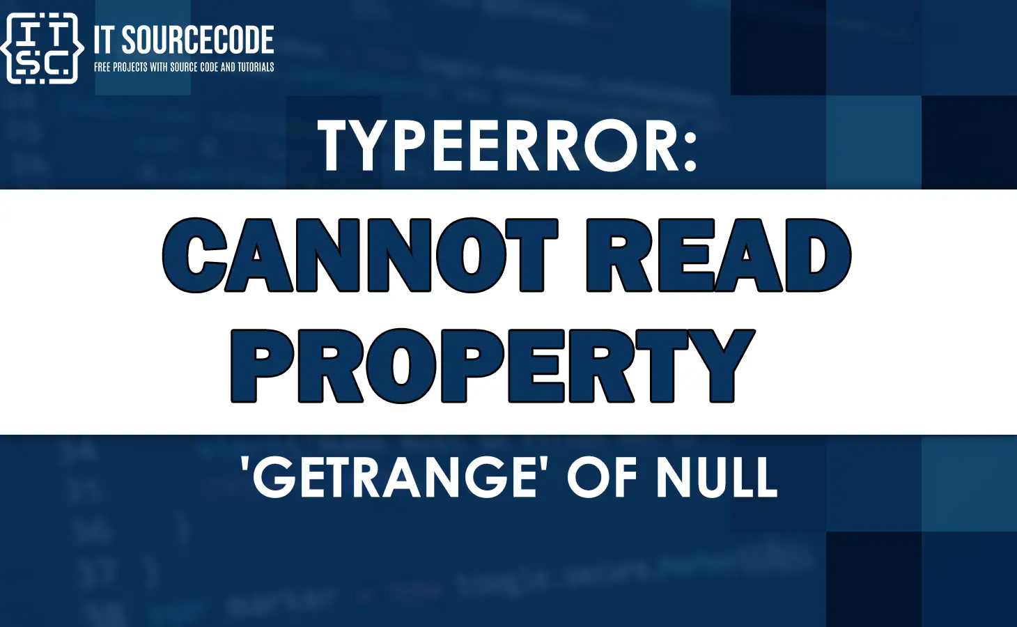 Typeerror: cannot read property 'getrange' of null