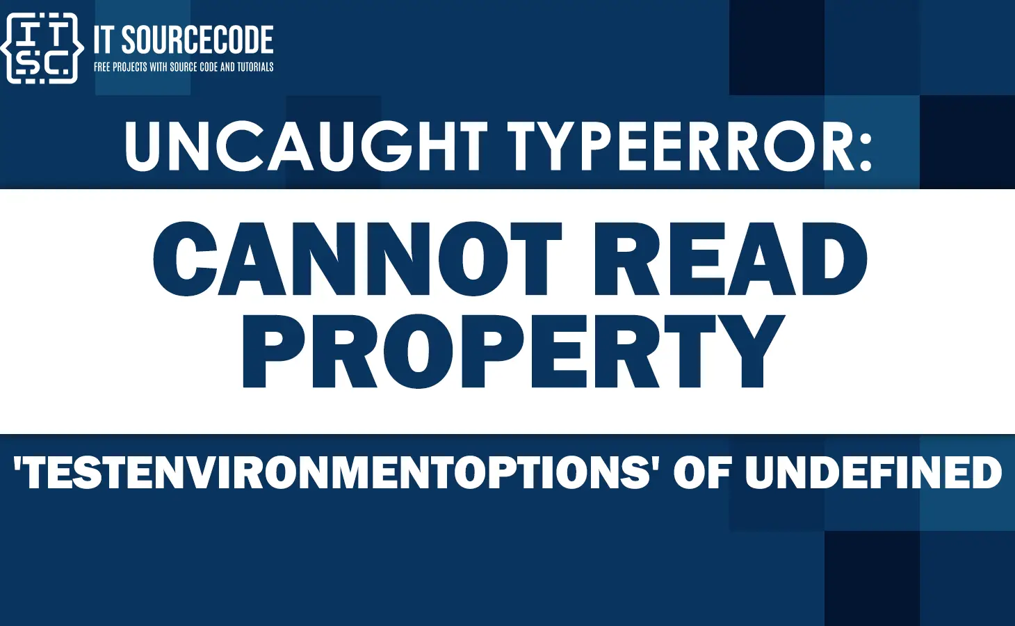 Typeerror cannot read property 'testenvironmentoptions' of undefined