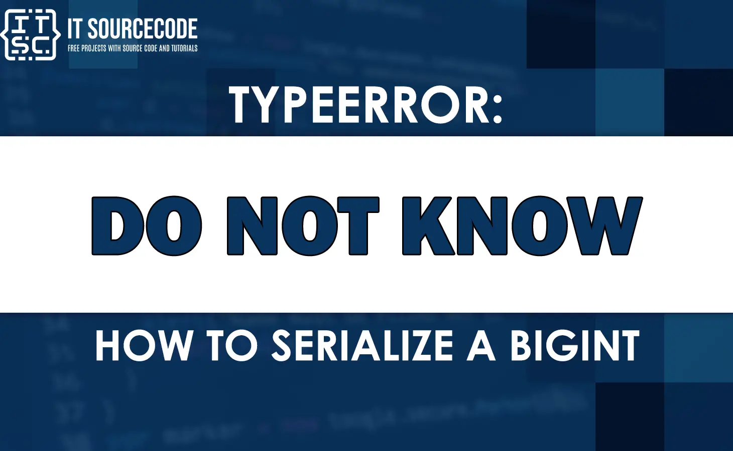 Typeerror: do not know how to serialize a bigint
