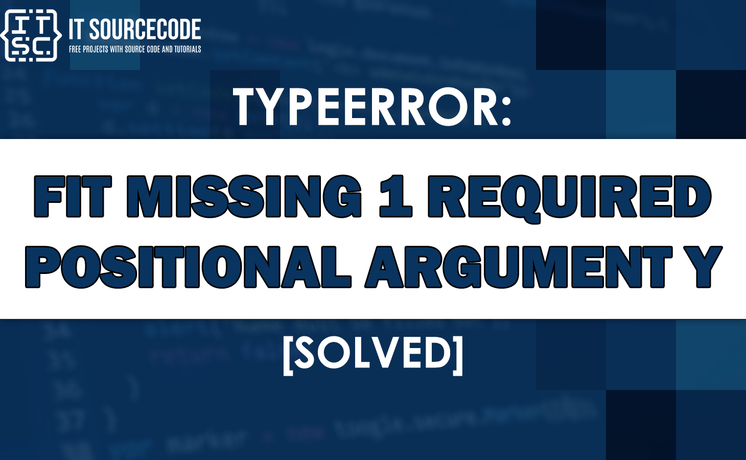 Typeerror fit missing 1 required positional argument y