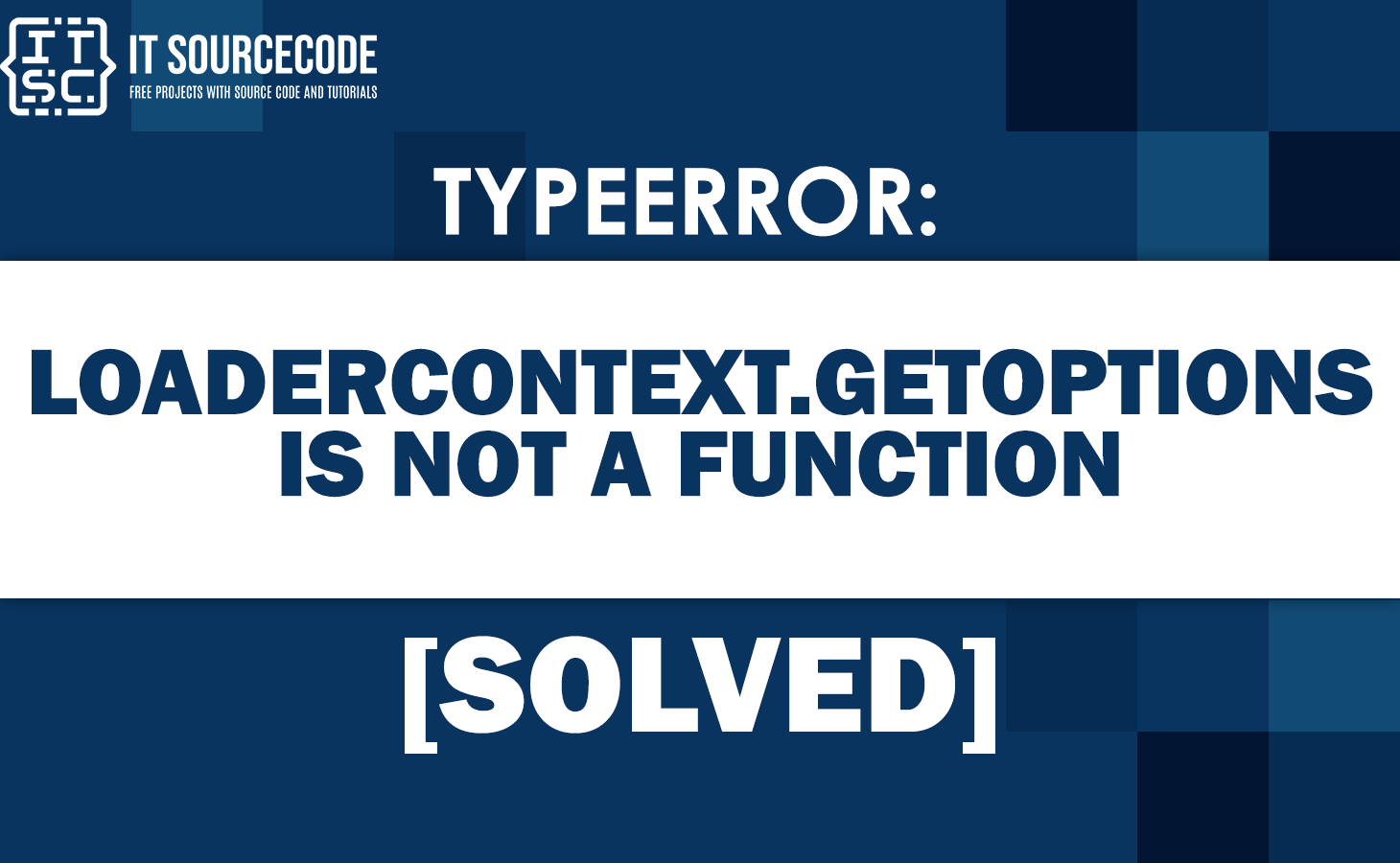 Typeerror loadercontext.getoptions is not a function
