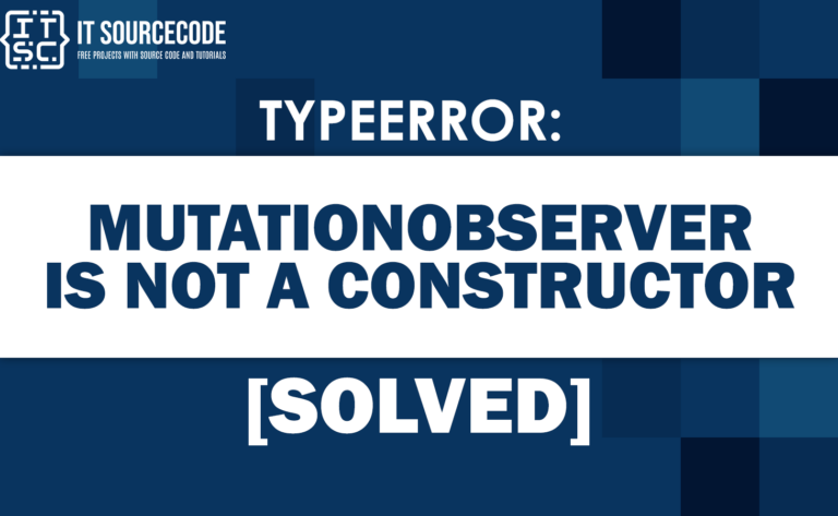 Typeerror mutationobserver is not a constructor