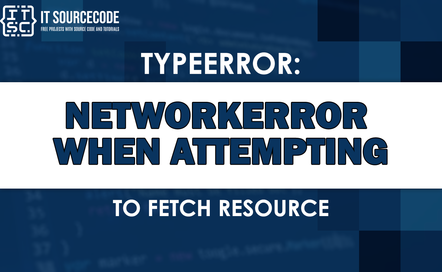 Typeerror networkerror when attempting to fetch resource