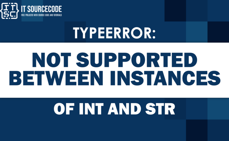 Typeerror not supported between instances of int and str