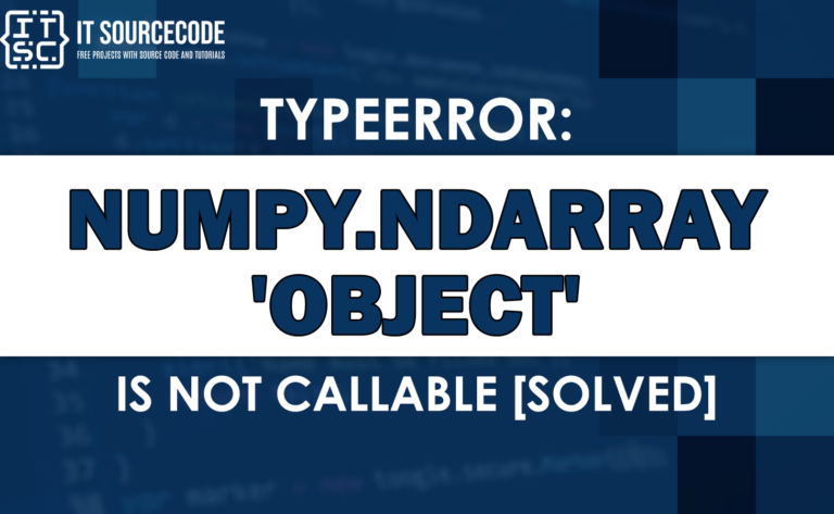 Typeerror numpy.ndarray object is not callable