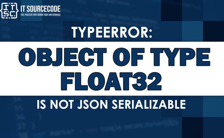 Typeerror object of type float32 is not json serializable