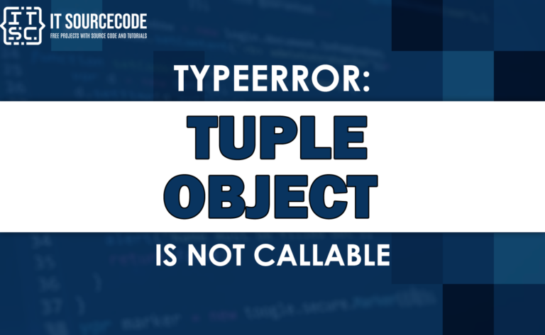 Typeerror 'tuple' object is not callable