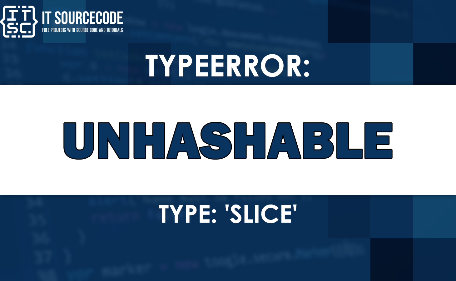 Typeerror: Unhashable Type: 'Slice' [Solved]