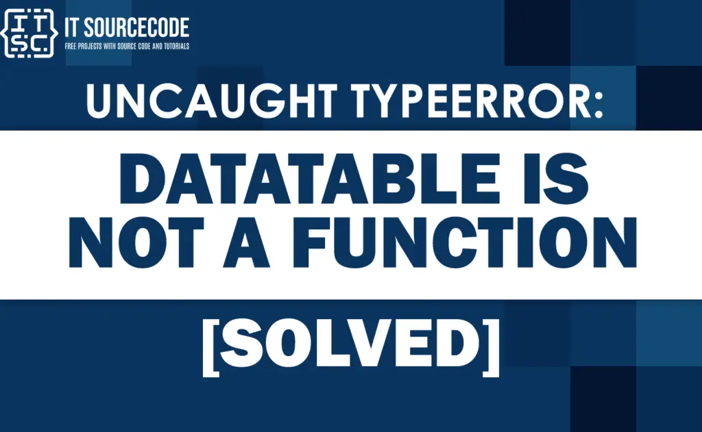 Fix DataTable Is Not a Function (2026 jQuery)