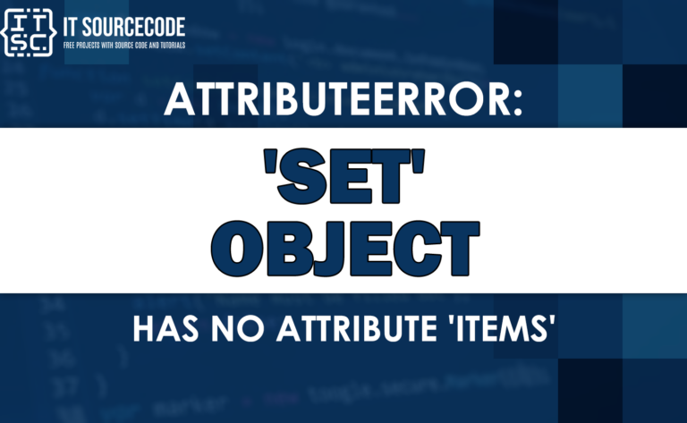 Attributeerror: set object has no attribute items [SOLVED]