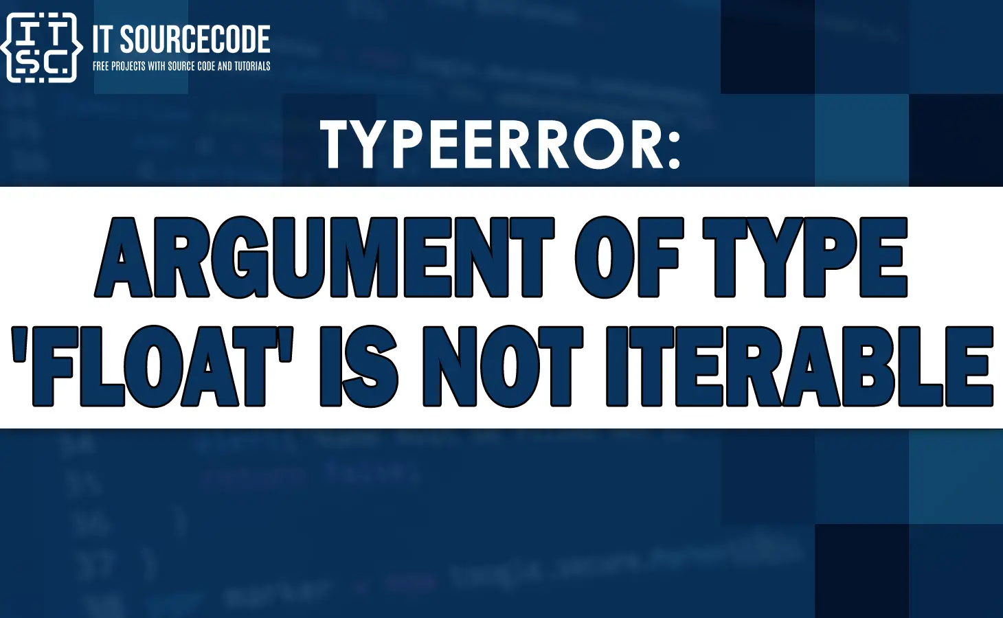 Typeerror: Argument Of Type 'Float' Is Not Iterable [Solved]
