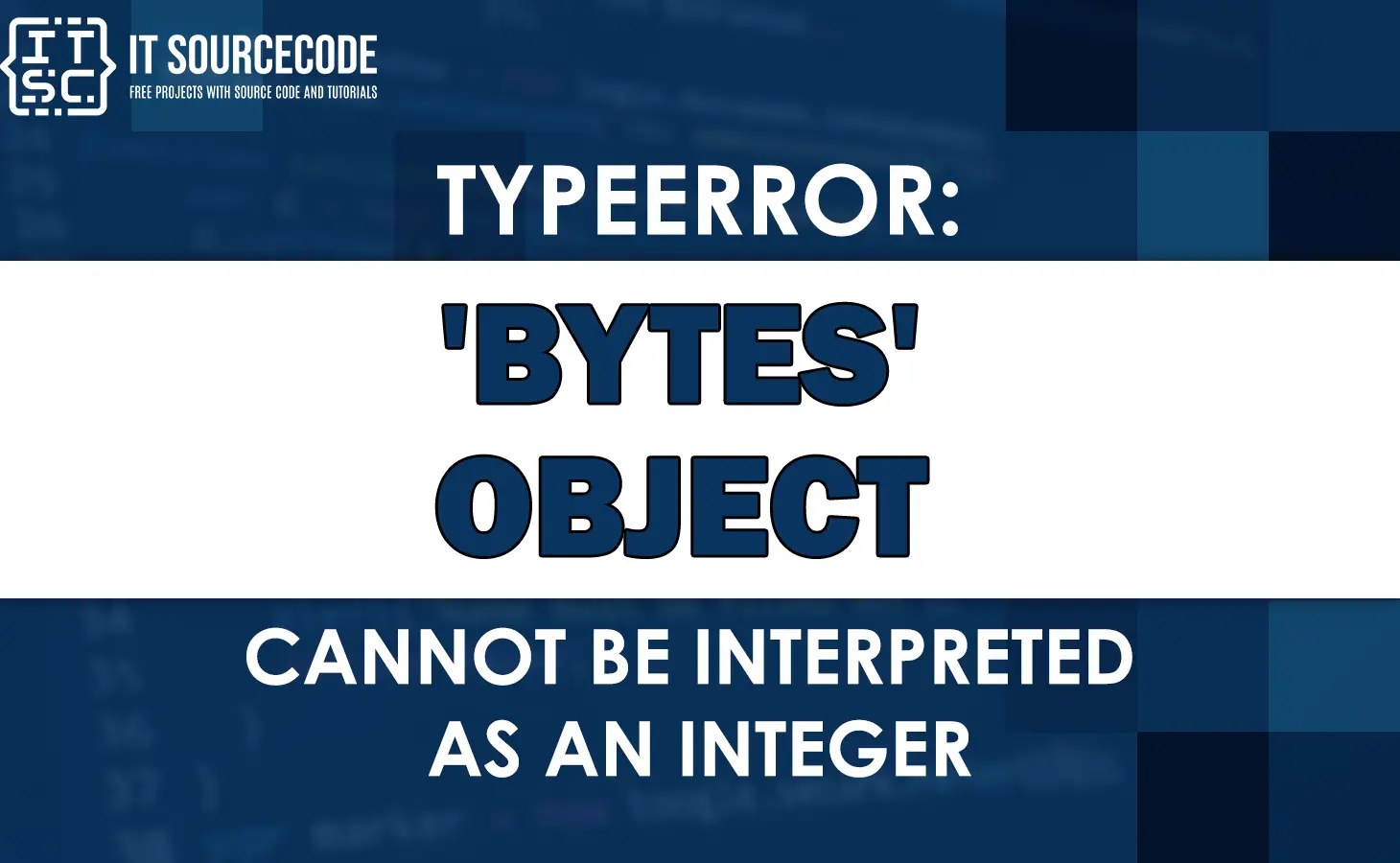 typeerror: 'bytes' object cannot be interpreted as an integer