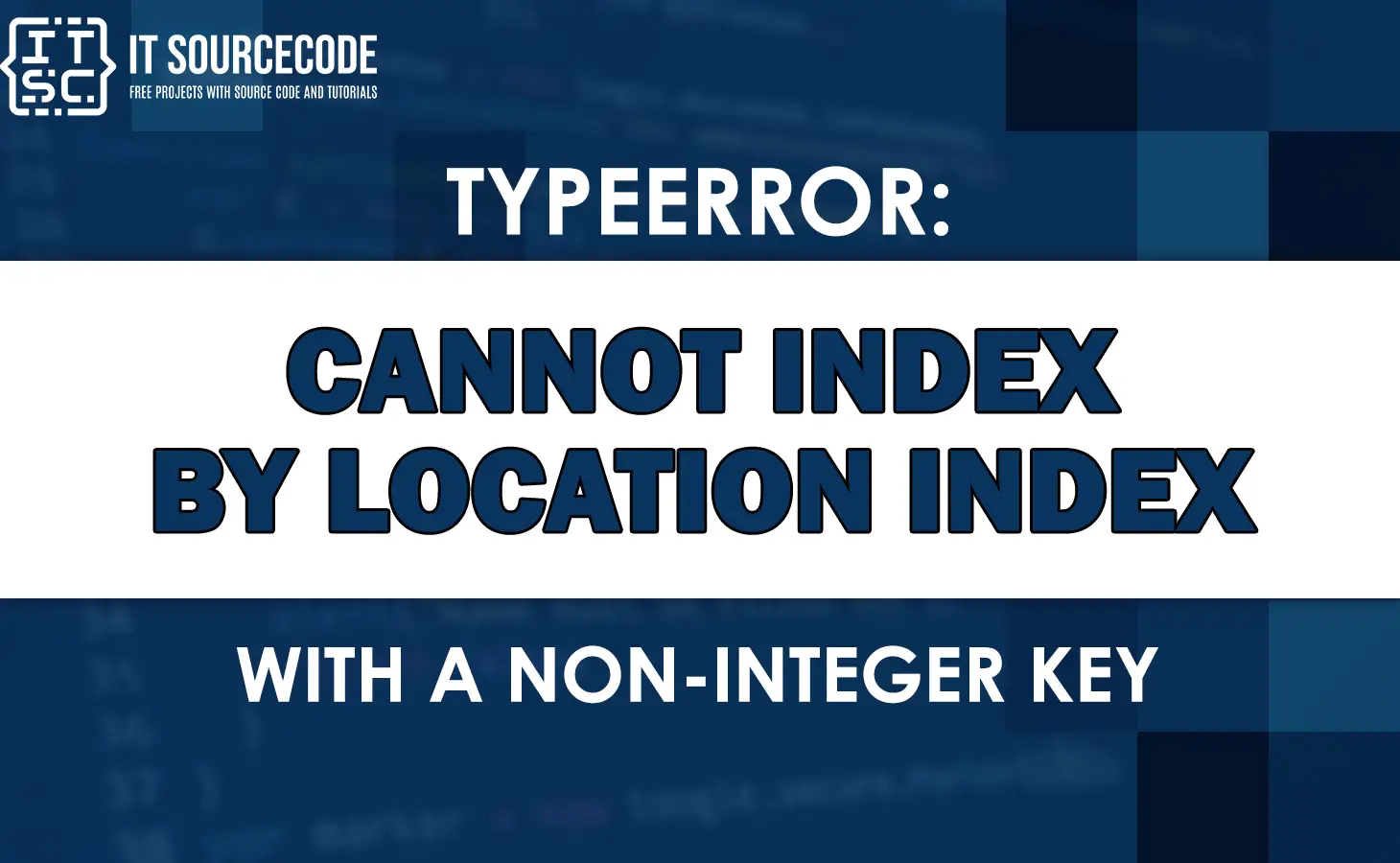 Cannot index by location index with a non-integer key |FIXED