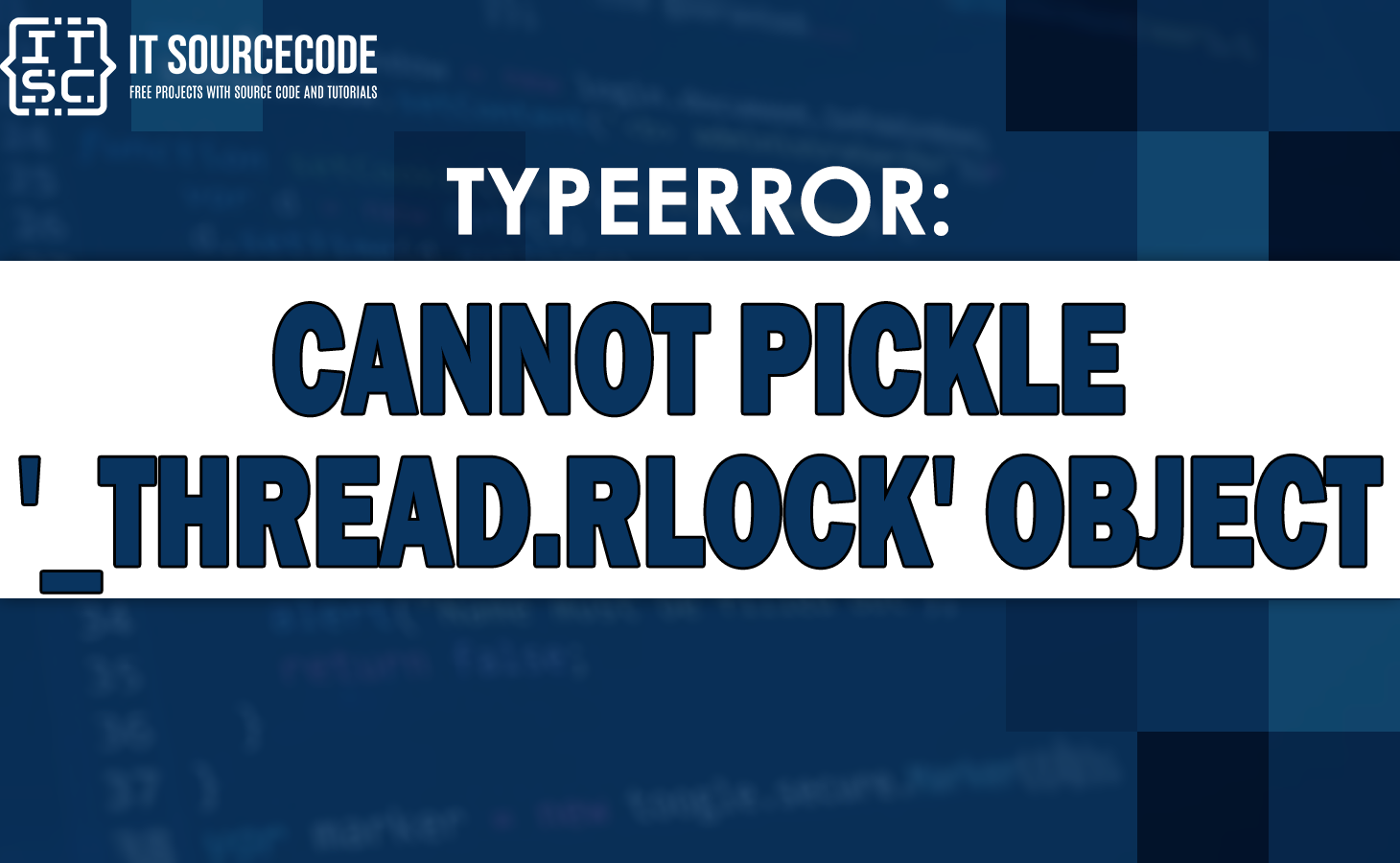 typeerror cannot pickle '_thread.rlock' object