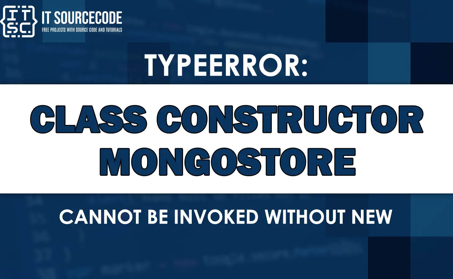 Typeerror: class constructor mongostore cannot be invoked without new