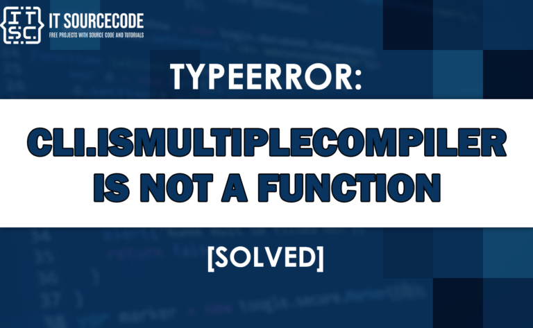 Typeerror: cli.ismultiplecompiler is not a function