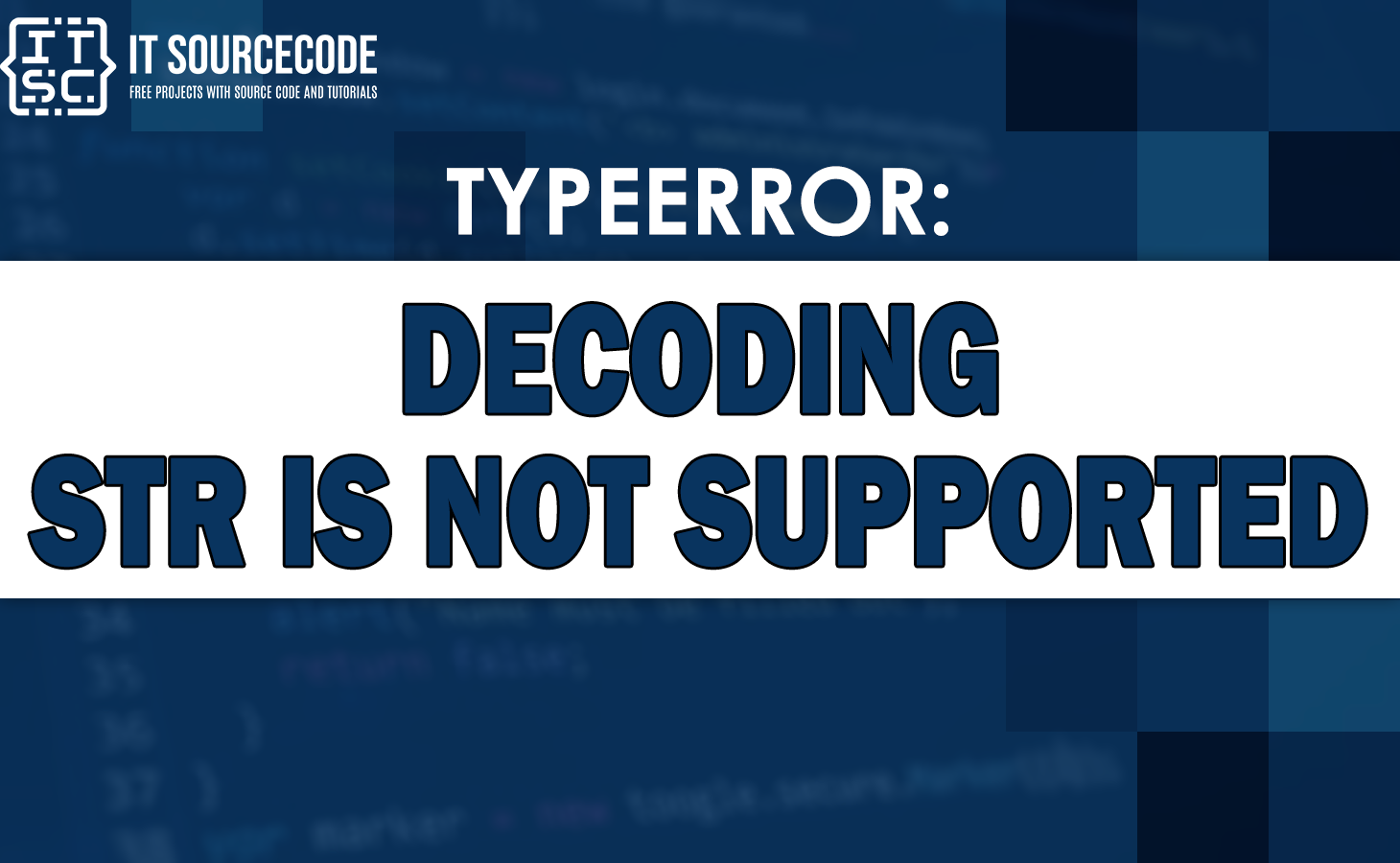 typeerror decoding str is not supported