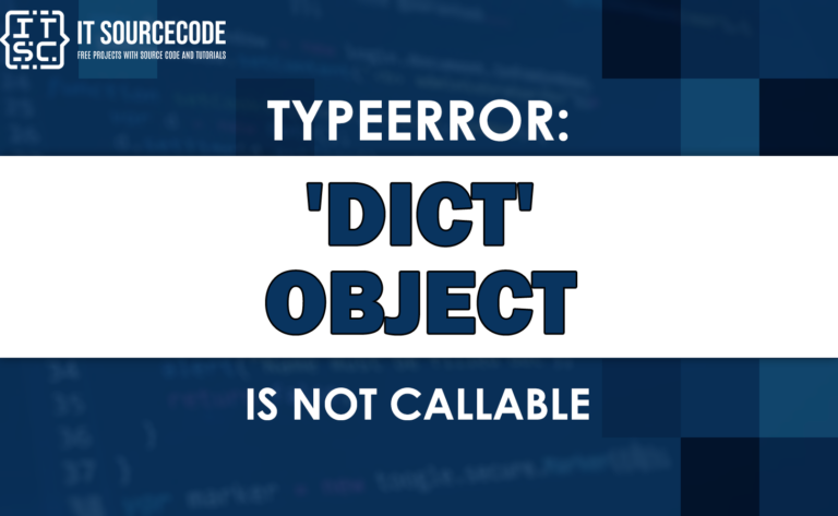 Typeerror: dict object is not callable [SOLVED]