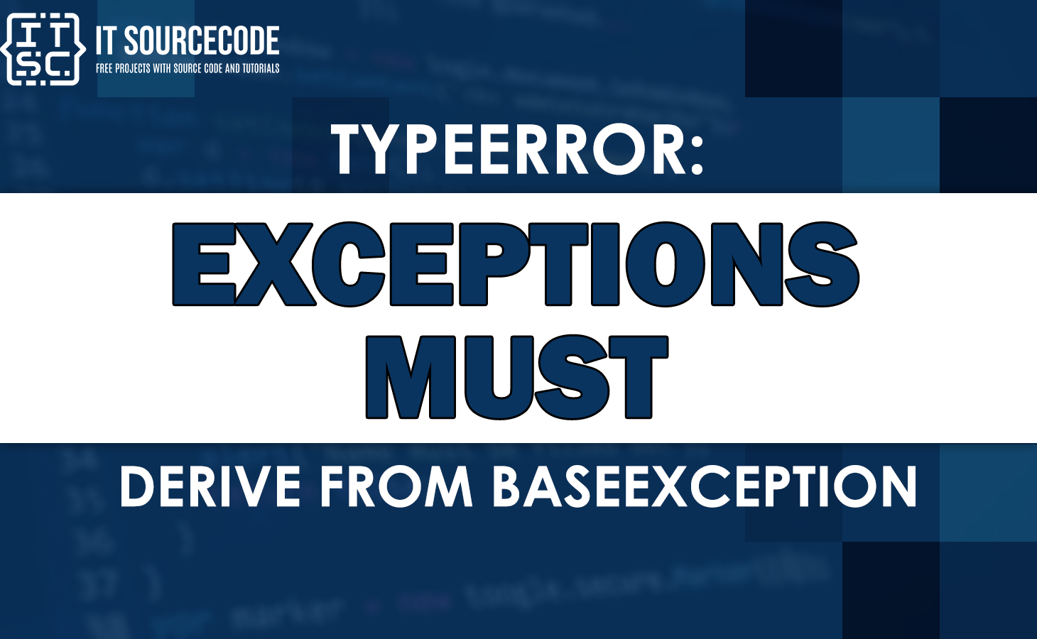 TypeError: exceptions must derive from BaseException - Python - YazBel  forumu