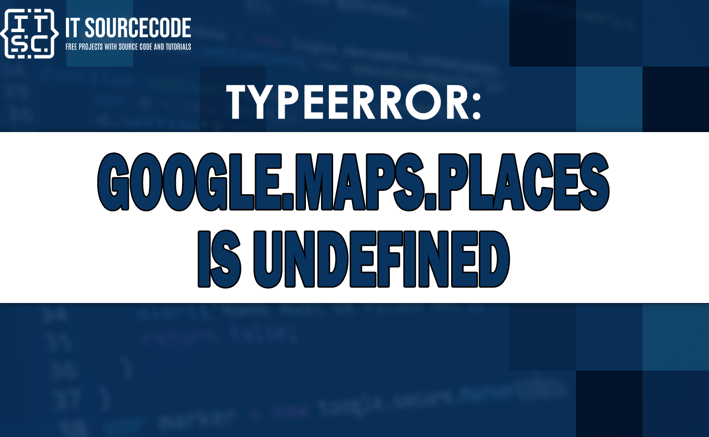 typeerror google.maps.places is undefined