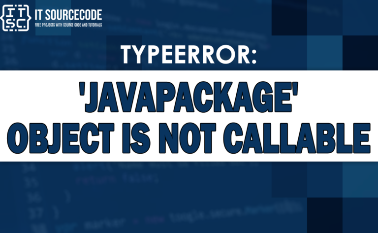 typeerror 'javapackage' object is not callable