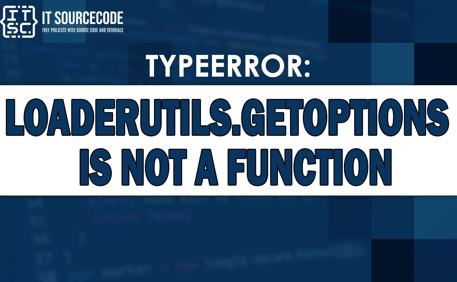 typeerror loaderutils.getoptions is not a function