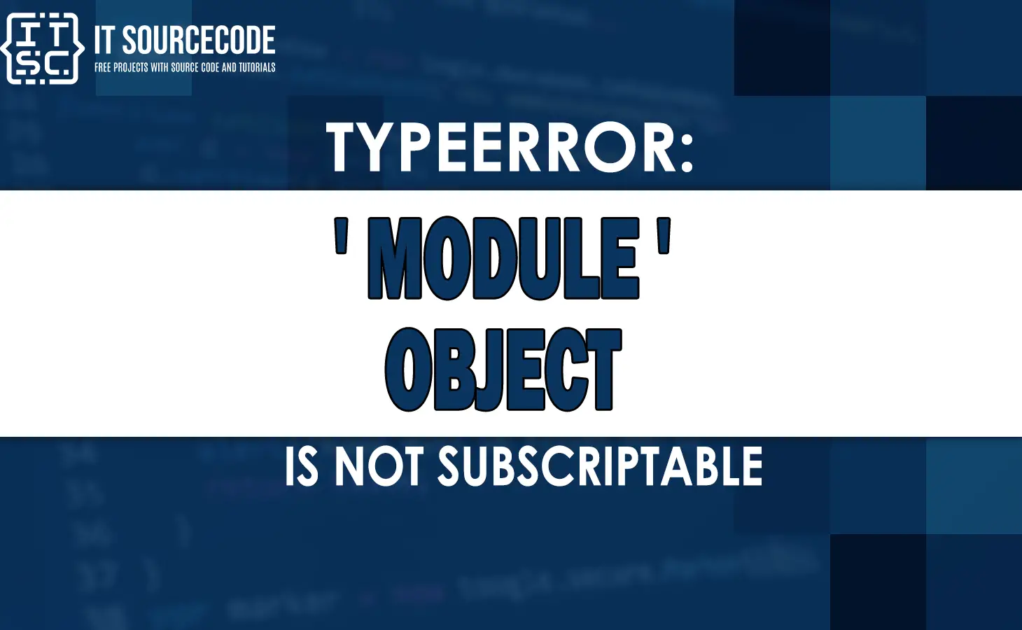 typeerror 'module' object is not subscriptable
