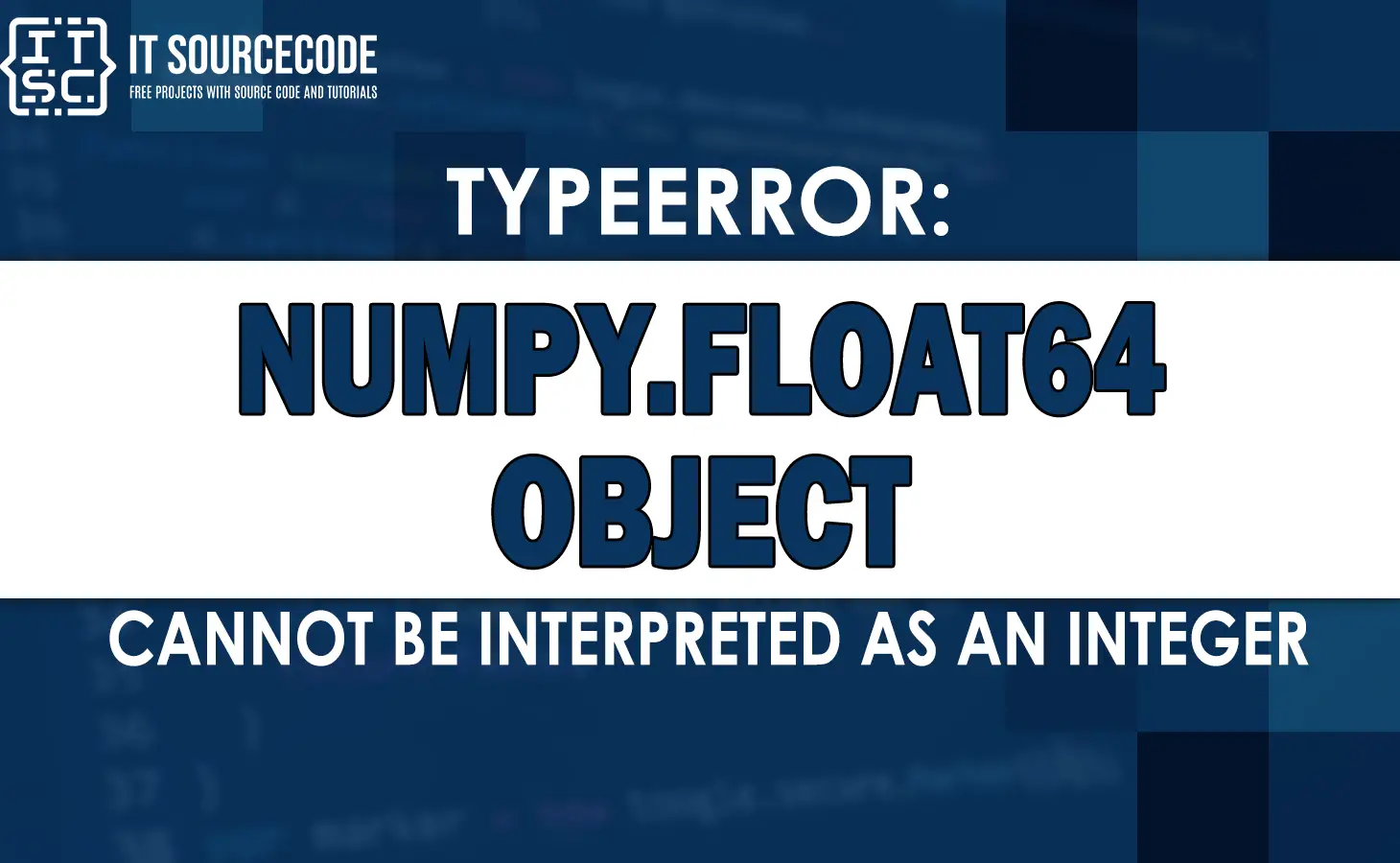 typeerror numpy.float64 object cannot be interpreted as an integer