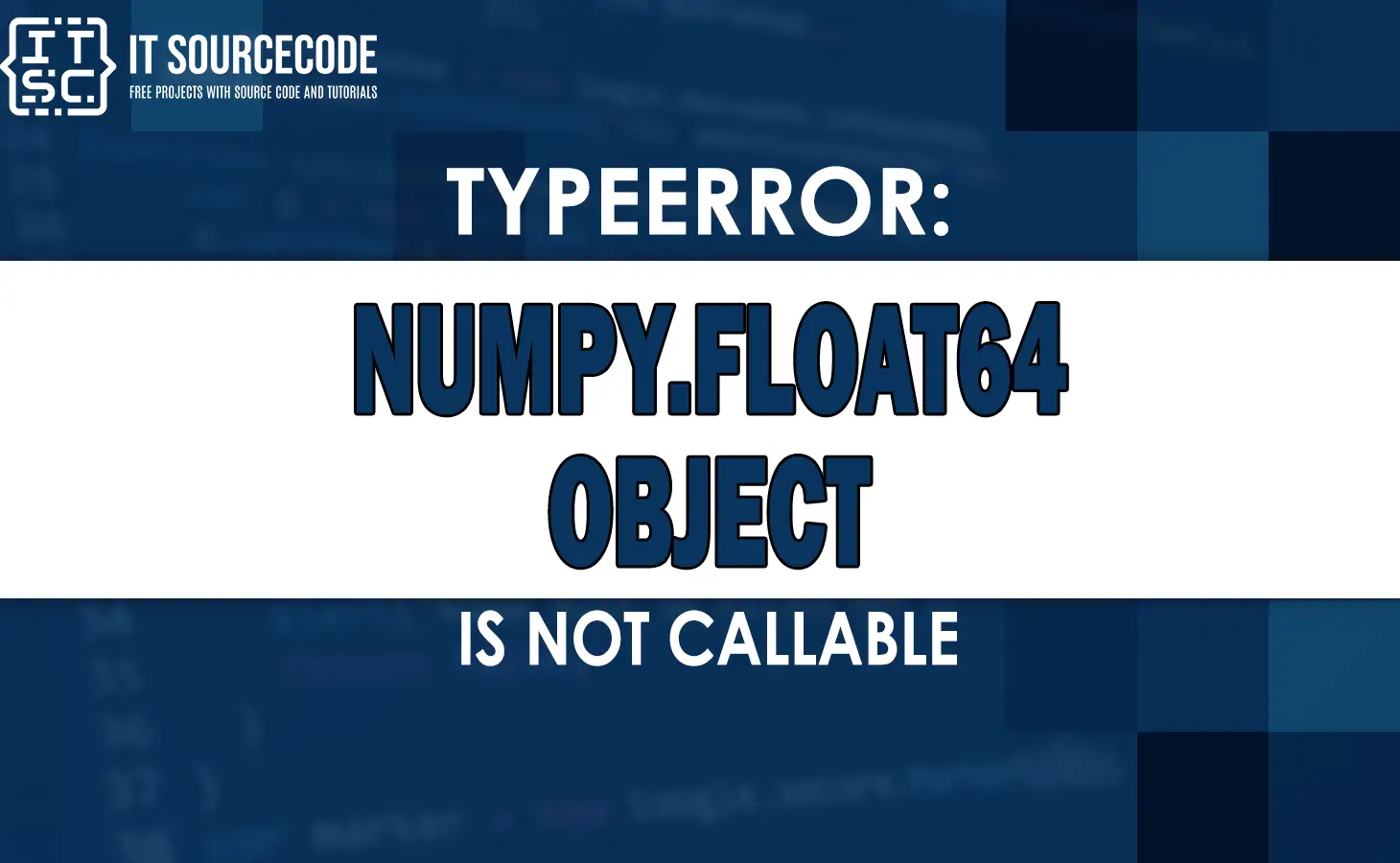 Solved] Typeerror: Numpy.Float64 Object Is Not Callable