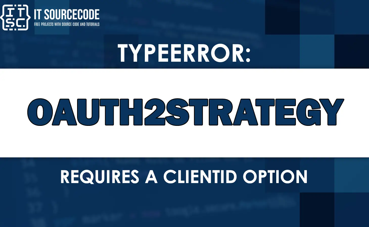 Typeerror: oauth2strategy requires a clientid option