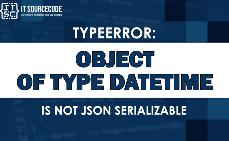 Typeerror: object of type datetime is not json serializable