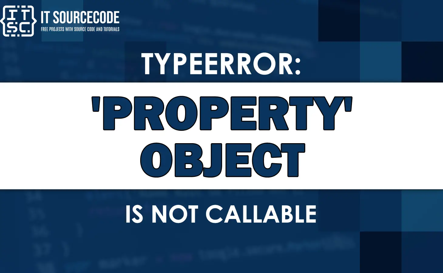 Typeerror: property object is not callable [SOLVED]