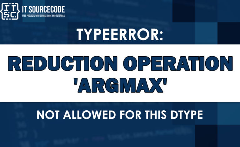 Typeerror: reduction operation argmax not allowed for this dtype