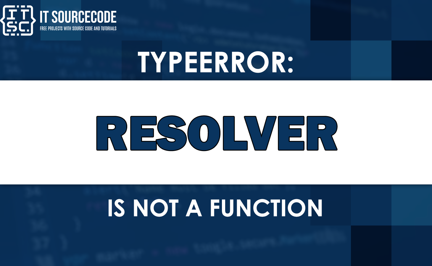 Typeerror: resolver is not a function [SOLVED]