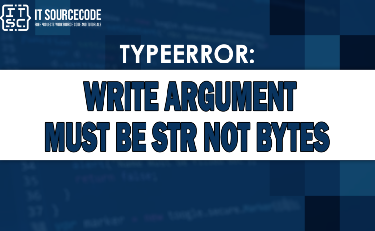 typeerror write argument must be str not bytes