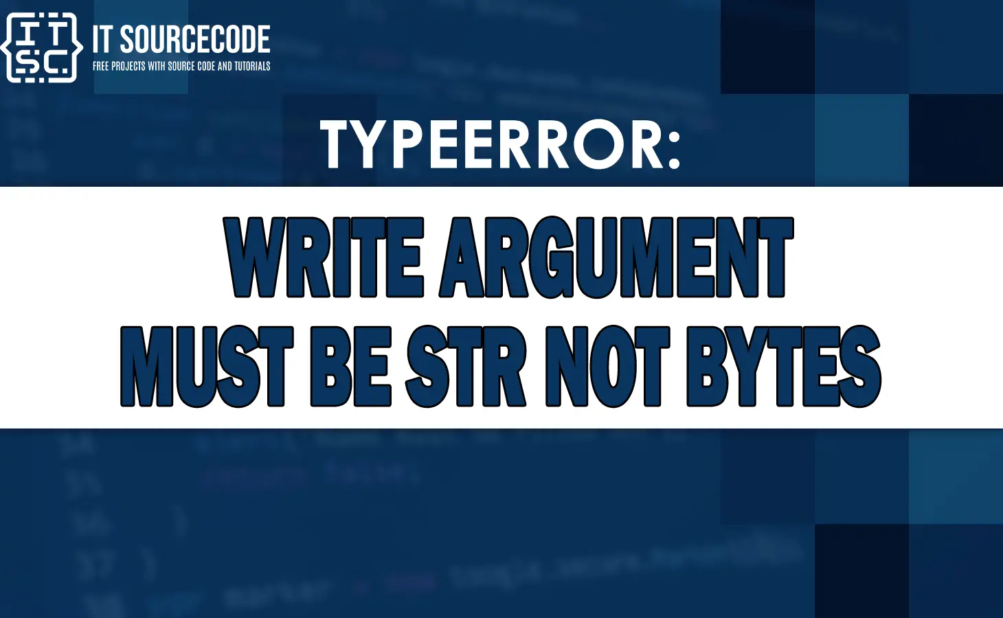 typeerror write argument must be str not bytes
