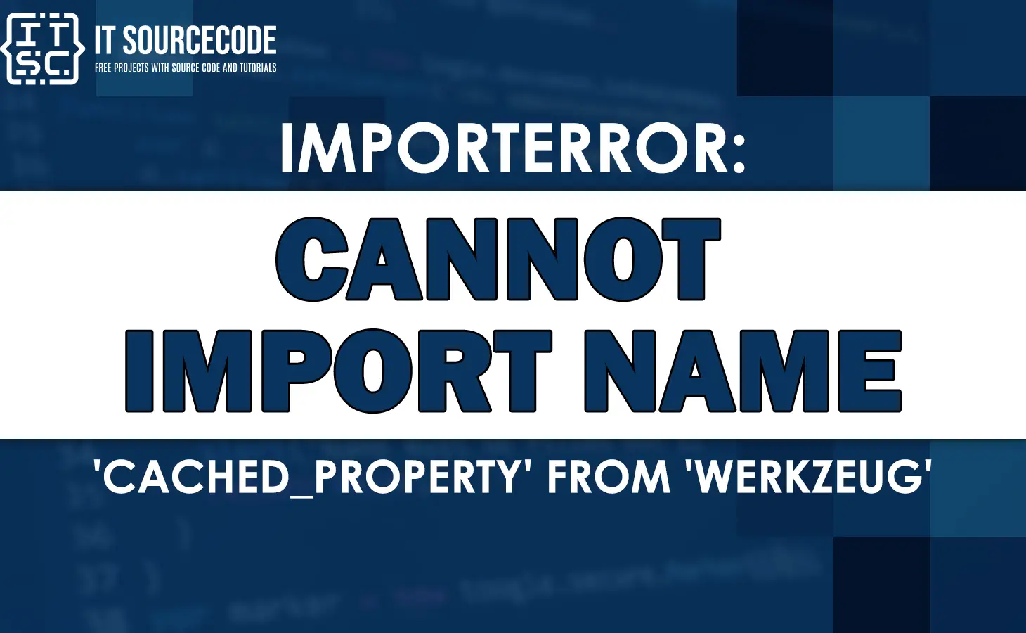 Importerror cannot import name 'cached_property' from 'werkzeug'