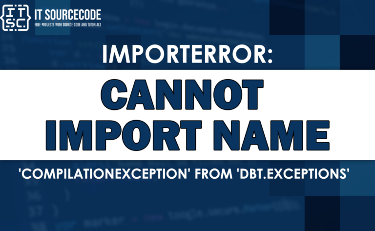 Importerror cannot import name 'compilationexception' from 'dbt.exceptions'